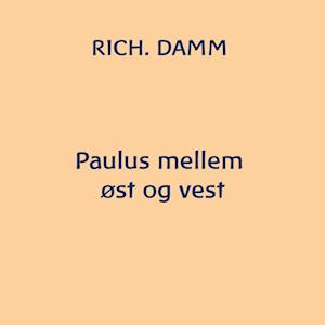 Paulus mellem øst og vest