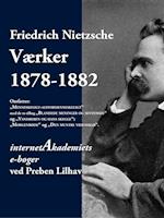 Nietzsche: Værker 1876-1882