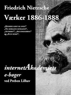 Nietzsche: Værker 1886-1888
