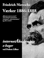 Nietzsche: Værker 1886-1888