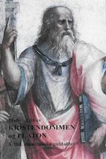 Kristendommen og Platon. 3. Del: Den danske guldalder