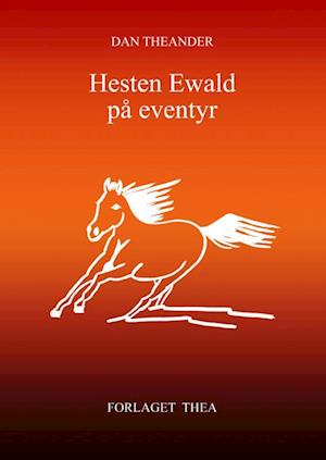 Hesten Ewald på eventyr