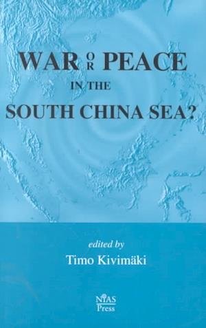 War or Peace in the South China Sea?