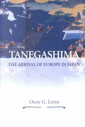 Tanegashima - the Arrival of Europe in Japan