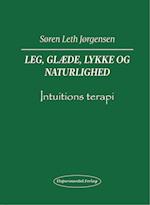 Leg, Glæde, Lykke og Naturlighed