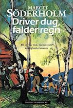 Driver dug, falder regn