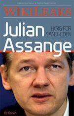 Julian Assange - i krig for sandheden. Wikileaks
