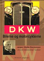 DKW - Bilerne og Motorcyklerne