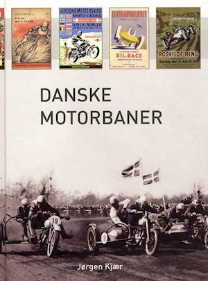 image of Danske motorbaner-Jørgen Kjær
