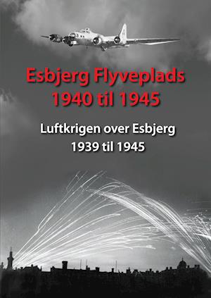 Esbjerg Flyveplads 1940 til 1945