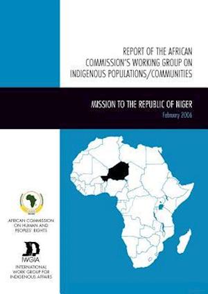 Report of the African Commission's Working Group on Indigenous Populations / Communities