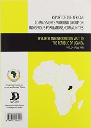 Report of the African Commission's Working Group on Indigenous Populations / Communities