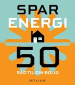 Spar energi - 50 råd til din bolig