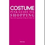 Costume Pink Guide til Shopping