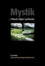 Mystik - i filosofi, religion og litteratur