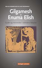 Gilgamesh - Enuma Elish