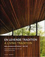En levende tradition - A living tradition
