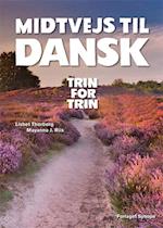 Midtvejs til dansk - Trin for Trin