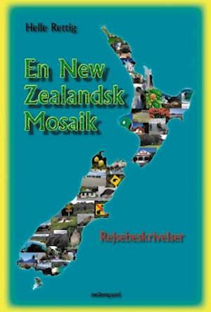 En New Zealandsk Mosaik - rejseberetninger