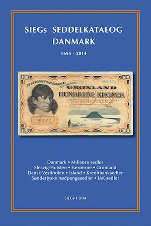 Siegs seddelkatalog Danmark 1695-2014