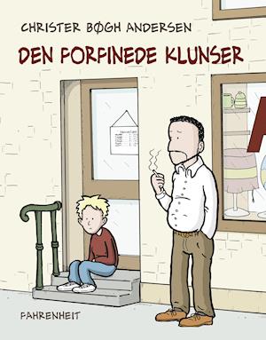 Den forfinede klunser