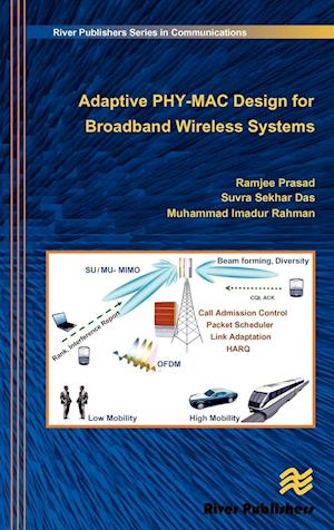 Adaptive PHY-MAC design for broadband wireless systems