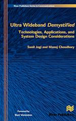 Ultra Wideband Demystified Technologies, Applications, and System Design Considerations