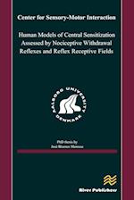 Human Models of Central Sensitization Assessed by Nociceptive Withdrawal Reflexes and Reflex Receptive Fields 