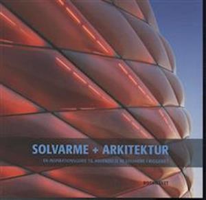 Solvarme + arkitektur