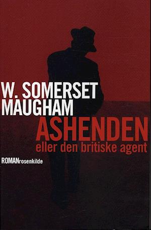 Ashenden. eller Den britiske agent