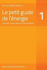 Le Petit Guide de L'Energie 1