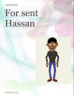 For sent Hassan