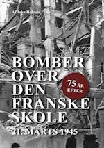 Bomber over den Franske skole - 75 år efter