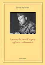 Antoine de Saint-Exupéry og hans tankeverden