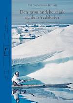 Den grønlandske kajak og dens redskaber