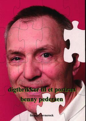 image of Digtbrikker til et portræt-Benny Pedersen
