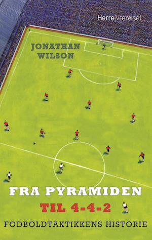 Fra Pyramiden til 4-4-2