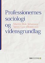 Professionernes sociologi og vidensgrundlag