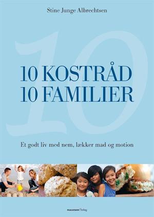 fløjte lektier vedvarende ressource Få 10 kostråd - 10 familier af Stine Junge Albrechtsen som Hæftet bog på  dansk - 9788792746498