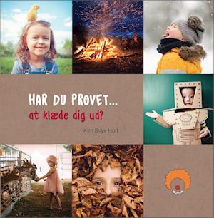 Har du prøvet - at klæde dig ud?