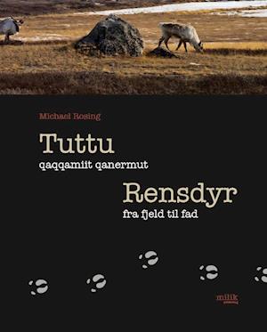 Tuttu qaqqamiit qanermut / Rensdyr fra fjeld til fad