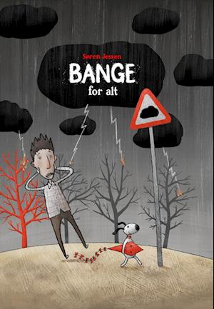 Bange for alt