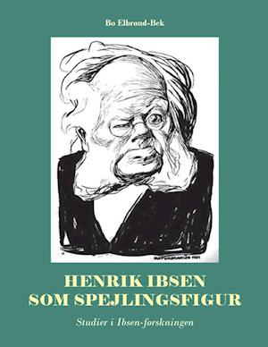 Henrik Ibsen som spejlingsfigur