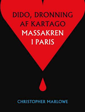 Massakren i Paris- Tragedien om Dido, dronning af Kartago