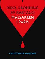 Massakren i Paris- Tragedien om Dido, dronning af Kartago