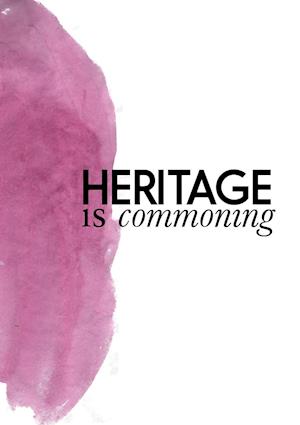 Heritage is commoning