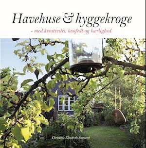 Havehuse & hyggekroge