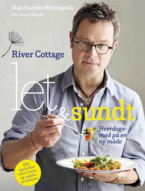 River Cottage - let og sundt