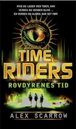 TIME RIDERS Rovdyrenes tid (DK dansk udgave - originaltitel: Day of the predator)