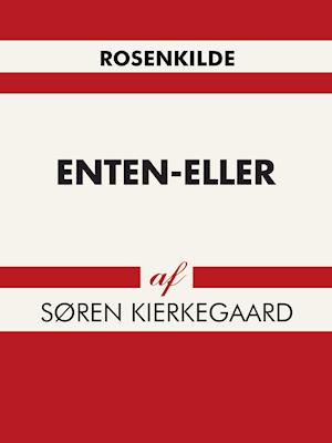 Far kryds Kort levetid Få Enten-Eller af Søren Kierkegaard som e-bog i ePub format på dansk -  9788792922892